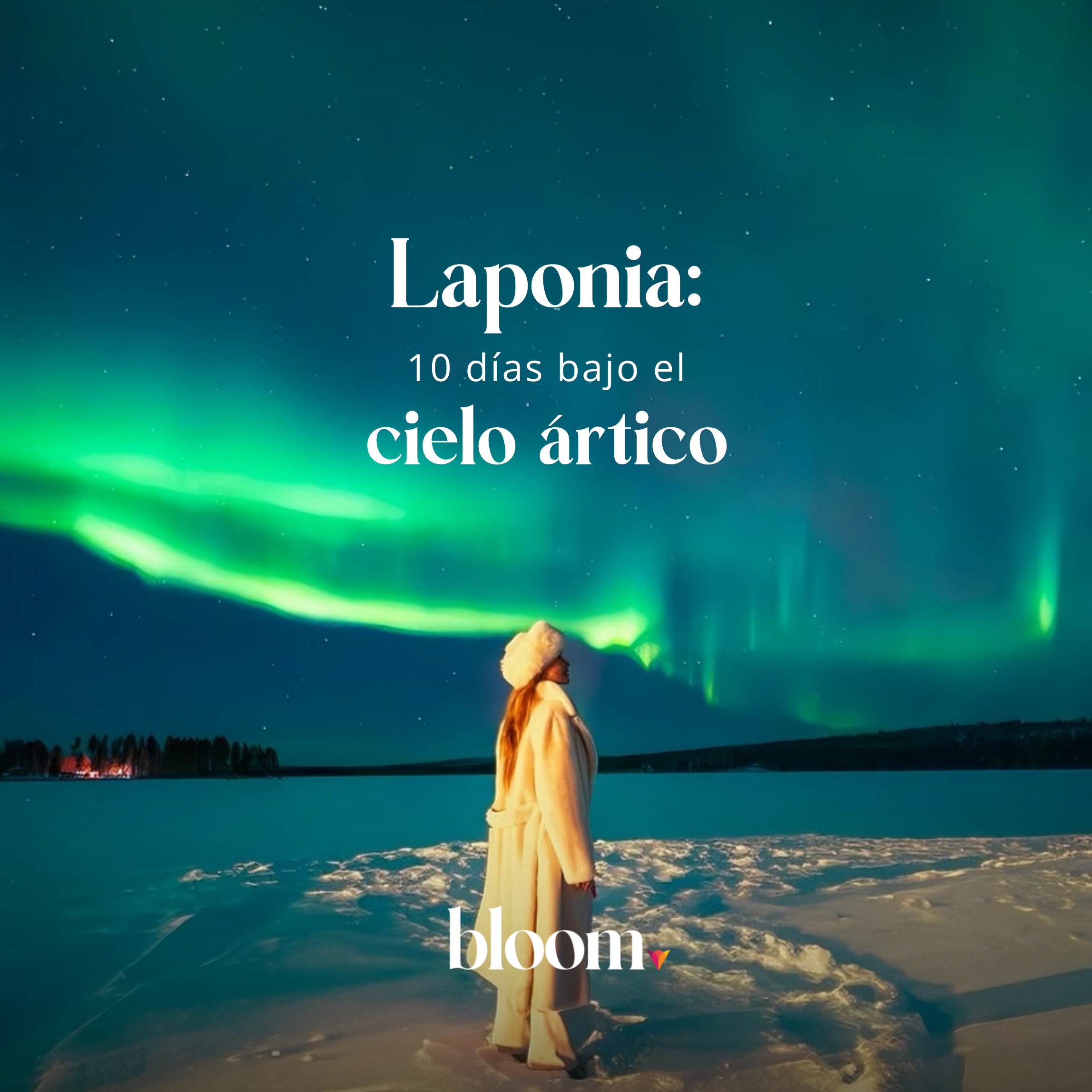 Laponia en 10 días: viví el invierno bajo el cielo ártico